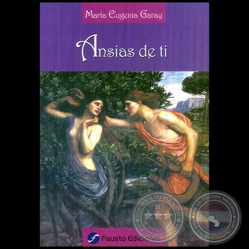 ANSIAS DE TI - Autora: MARÍA EUGENIA GARAY - Año 2011